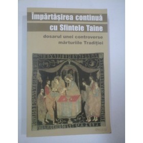 IMPARTASIREA  CONTINUA  CU SFINTELE  TAINE